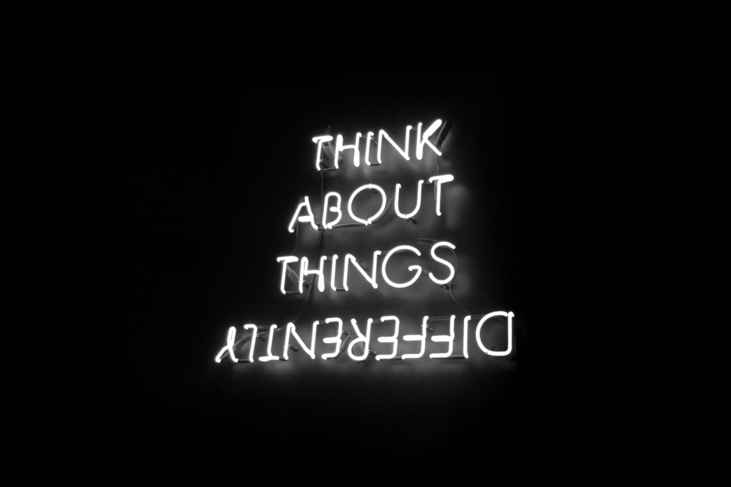'think about things differently' sign